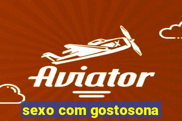 sexo com gostosona
